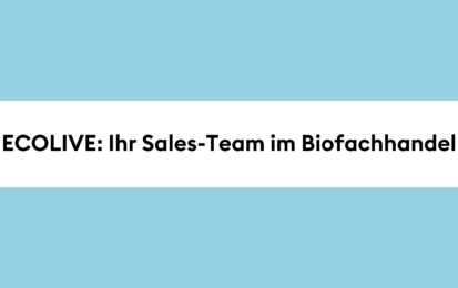 Ecolive: Ihr Sales-Team im Biofachhandel